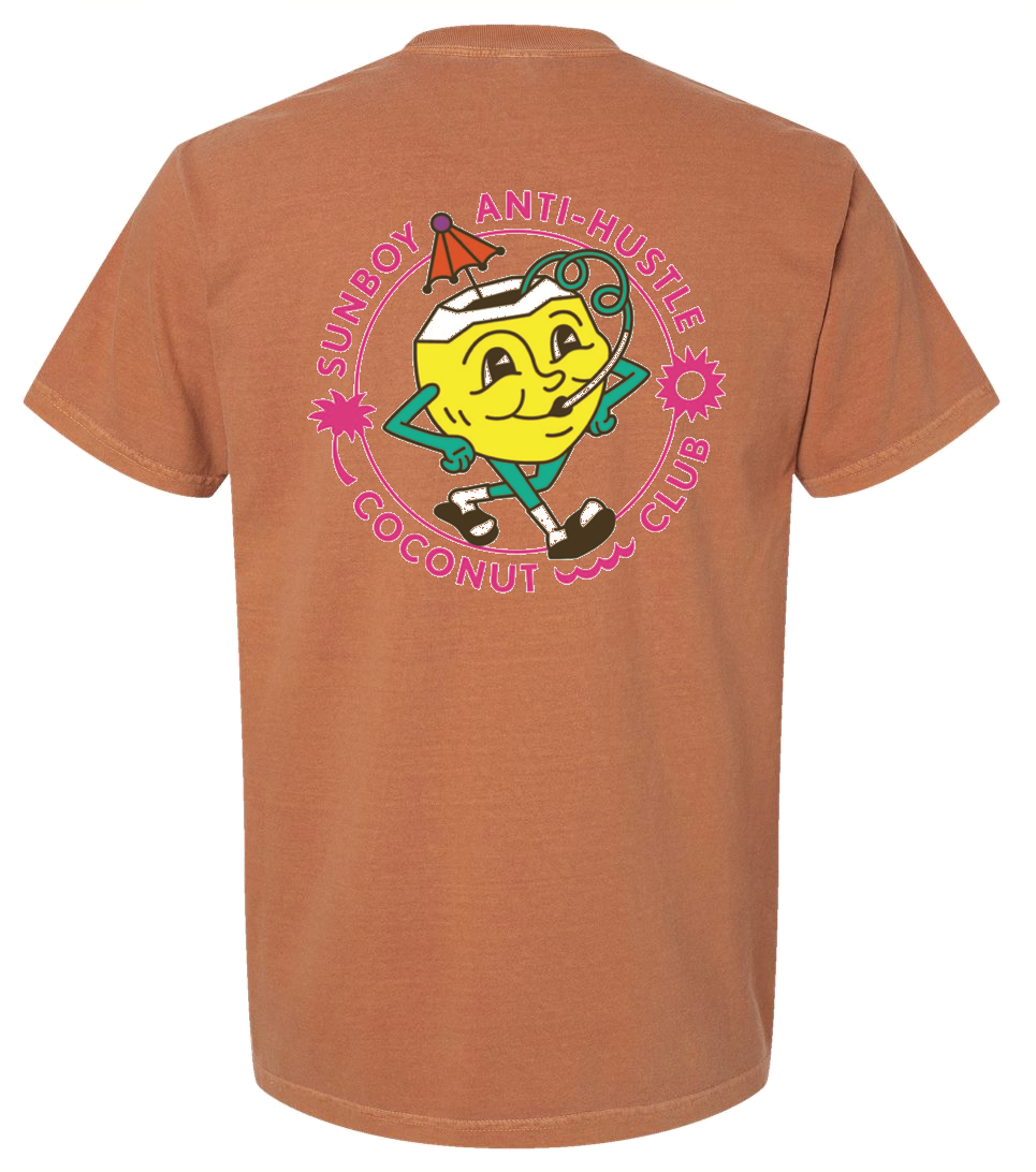 Available 4/21 - SUNBOY Anti-Hustle Coconut Club T-Shirt